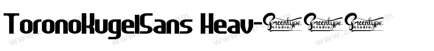 ToronoKugelSans Heav字体转换